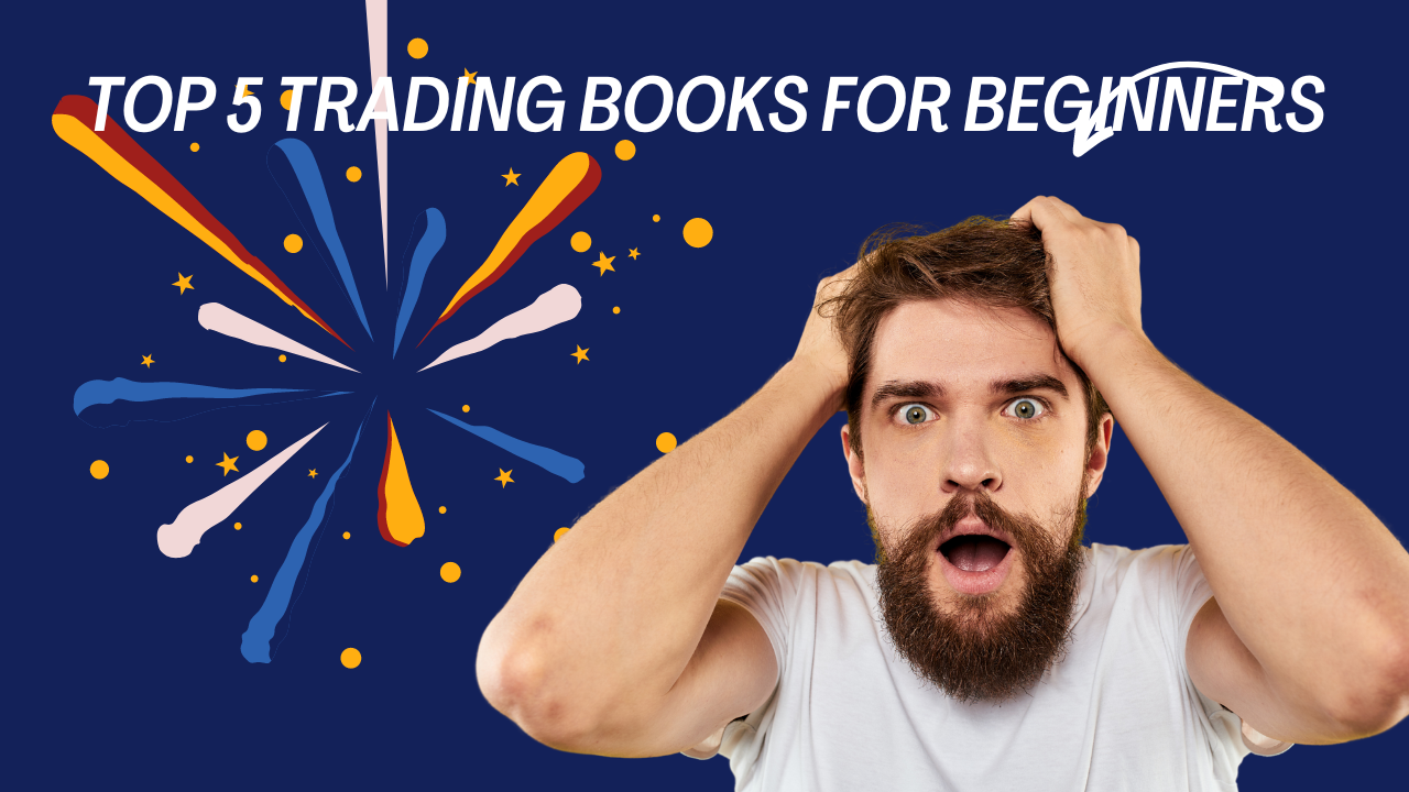 Top 5 Trading Books for Beginners